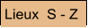 Lieux  S - Z