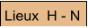 Lieux  H - N